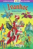 IVANHOE - SVĚTOVÁ ČETBA PRO ŠKOLÁKY