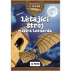 CESTOVATELÉ V ČASE - LÉTAJÍCÍ STROJ MISTRA LEONARDA