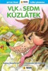 VLK A SEDM KŮZLÁTEK - PRVNÍ ČTENÍ S VELKÝMI PÍSMENY