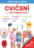 CVIČENÍ NEJEN PRO PŘEDŠKOLÁKY - PŘIPRAVENI K ZÁPISU