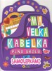 MOJE VELKÁ KABELKA PLNÁ ÚKOLŮ SE SAMOLEP