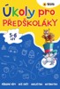 ÚKOLY PRO PŘEŠKOLÁKY 5-6 LET