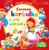 ČERVENÁ KARKULKA A JINÉ POHÁDKY