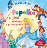 POPELKA A JINÉ POHÁDKY O PRINCEZNÁCH