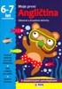 ANGLIČTINA - 6-7 ROKY - SAMOLEPKY (MOJE PRVNÍ ANGLIČTINA)