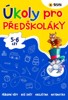 ÚKOLY PRO PŘEDŠKOLÁKY (5 - 6 LET)
