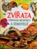 ZVÍŘATA - DŮMYSLNÍ ARCHITEKTI A STAVITELÉ