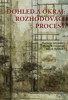 DOHLED A OKRAJ: ROZHODOVACÍ PROCESY