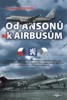 OD ANSONŮ AŽ K AIRBUSŮM