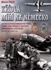 KŘÍDLA MÍŘÍ NA NĚMECKO-311-ČS. BOMBARDOVACÍ PERUŤ...