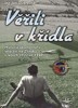 VĚŘILI V KŘÍDLA-HISTORIE SPORTOVNÍHO LETECTVÍ NA ZLÍNSKU
