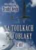 NA TOULKÁCH POD OBLAKY 2.DÍL