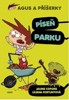 AGUS A PŘÍŠERKY 3 - PÍSEŇ PARKU