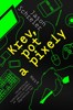 KREV, POT A PIXELY - NEUVĚŘITELNÉ TURBULENTNÍ PŘÍBĚHY ZE ZÁ.