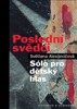 POSLEDNÍ SVĚDCI-SÓLO PRO DĚTSKÝ HLAS