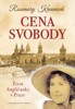 CENA SVOBODY-ŽIVOT ANGLIČANKY V PRAZE