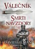 VÁLEČNÍK-SMRTI NAVZDORY