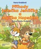 PŘÍHODY JEŽEČKA JEHLIČKY A ZAJÍČKA HOPSÁLKA