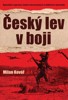 ČESKÝ LEV V BOJI - SPECIÁLNÍ OPERACE ČESKO-SLOVENSKÝCH ZVLÁ