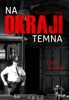 NA OKRAJI TEMNA