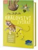 KRÁLOVSTVÍ ZVÍŘAT