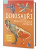 DINOSAUŘI A DALŠÍ PREHISTORICKÁ ZVÍŘATA-MLADÝ OBJEVITEL
