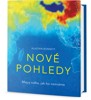NOVÉ POHLEDY - MAPY SVĚTA,JAK HO NEZNÁME