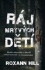 RÁJ MRTVÝCH DĚTÍ-STEINBACH A WAGNER 1