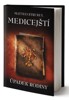 MEDICEJŠTÍ - ÚPADEK RODINY