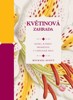 KVĚTINOVÁ ZAHRADA- KNIHA, KTEROU PROMĚNÍTE V UMĚLECKÉ DÍLO
