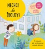 NECHCI DO ŠKOLKY!-MIMO DOMOV-RADY JAK PŘEKONÁVAT SVÍZELE...