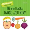 MÁ PRVNÍ KNÍŽKA OVOCE A ZELENINY