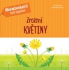 ZROZENÍ KVĚTINY