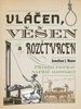 VLÁČEN, VĚŠEN A ROZČTVRCEN - PŘÍBĚH POPRAV NAPŘÍČ HISTORIÍ