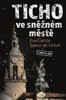 TICHO VE SNĚŽNÉM MĚSTĚ