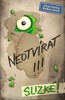 NEOTVÍRAT!!! SLIZKÉ!