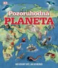 POZORUHODNÁ PLANETA - NÁŠ ÚŽASNÝ SVĚT,JAK HO NEZNÁŠ