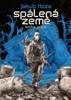 SPÁLENÁ ZEMĚ 1 (STRAŠÁK 2)