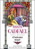 MNIŠSKÁ KÁPĚ  (BRATR CADFAEL 22)
