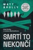 SMRTÍ TO NEKONČÍ (LOUISE BLACKWELL 2)
