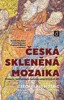 ČESKÁ SKLENĚNÁ MOZAIKA