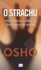 O STRACHU-POCHOPENÍ A PŘIJETÍ ŽIVOTNÍCH NEJISTOT