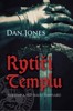 RYTÍŘI TEMPLU-VZESTUP A PÁD ŘÁDU TEMPLÁŘŮ