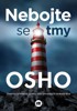 NEBOJTE SE TMY