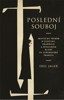POSLEDNÍ SOUBOJ - SKUTEČNÝ PŘÍBĚH O ZLOČINU, SKANDÁLU A ...