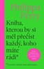 KNIHA, KTEROU BY SI MĚL PŘEČÍST KAŽDÝ, KOHO MÁTE RÁDI