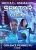 SEKTOR OSM-OBRÁNCE PERIMETRU - KNIHA 1