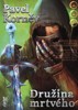 DRUŽINA MRTVÉHO - POUŤ MRTVÉHO 3