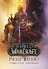 WORLD OF WARCRAFT-PŘED BOUŘÍ
