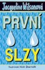 PRVNÍ SLZY            3.VYDÁNÍ